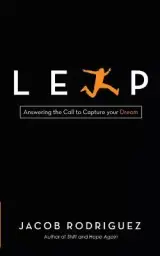 Leap: Answering the Call to Capture Your Dream