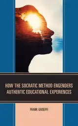 How the Socratic Method Engenders Authentic Educational Experiences