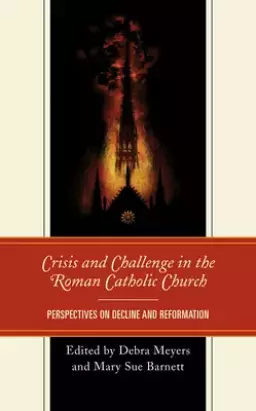 Crisis And Challenge In The Roman Catholic Church