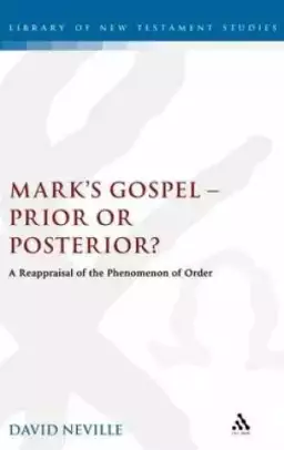 Mark's Gospel - Prior or Posterior?