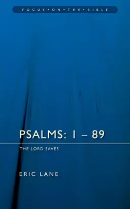 Psalms 1 - 89 : Vol 1 : Focus on the Bible