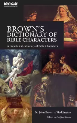 Brown's Dictionary of Bible Characters 