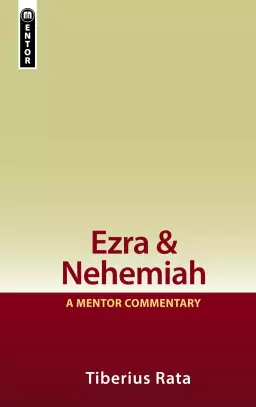 Ezra & Nehemiah : Mentor Commentary
