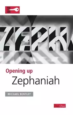 Zephaniah : Opening Up the Bible