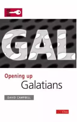 Galatians : Opening Up the Bible