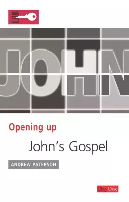 Opening Up John's Gospel