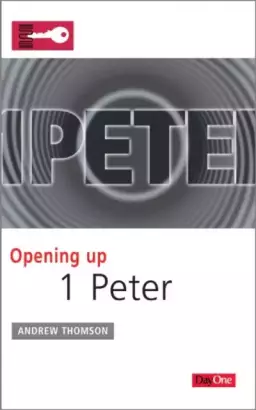 Opening Up 1 Peter