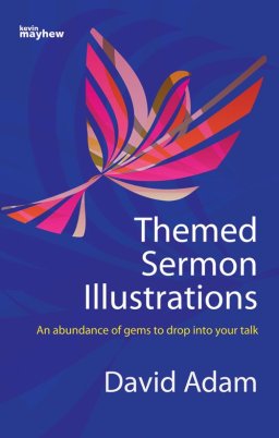 Themed Sermon Illustrations