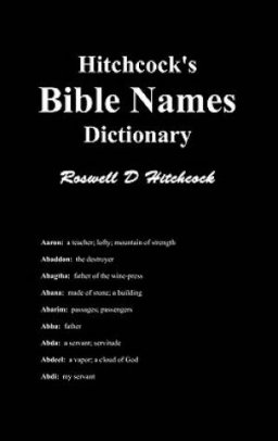 Hitchcock\'s Bible Names Dictionary