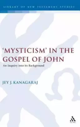 Mysticism In The Gospel Of John