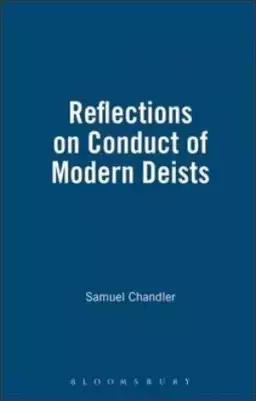 Reflections on the Conduct of the Modern Deists