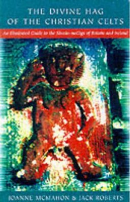 Sheela-na-Gigs of Ireland and Britain