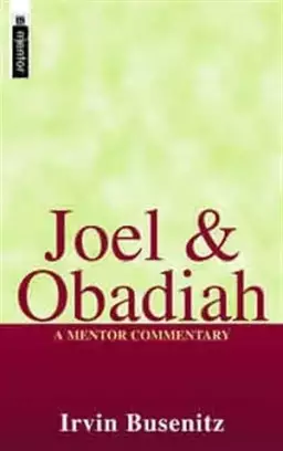 Joel & Obadiah ; Mentor Commentary