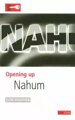 Nahum : Opening Up 
