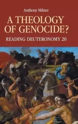 A Theology of Genocide? : Reading Deuteronomy 20