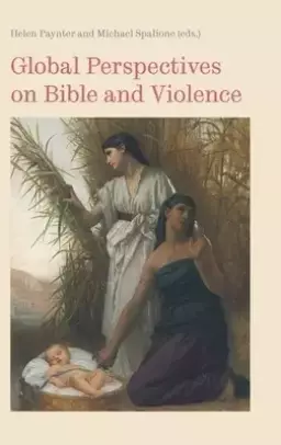 Global Perspectives on Bible and Violence