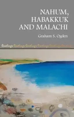 Nahum, Habakkuk and Malachi