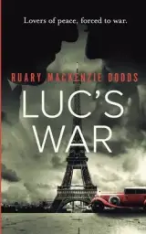 Luc's War: Lovers of peace, forced to war