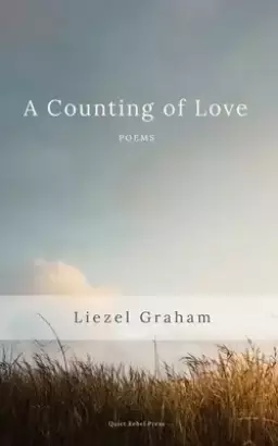 A Counting of Love: Poems