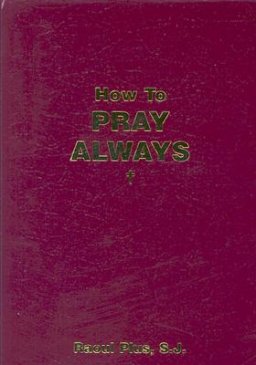 How to Pray Always
