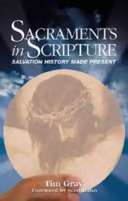 Sacraments in Scripture