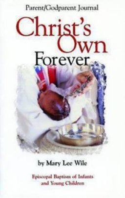 Christ Own Forever Parent/Godparent Journal