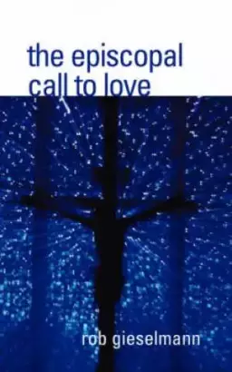 Episcopal Call To Love