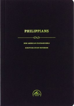 NASB 95 Scripture Study Notebook: Philippians