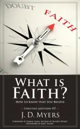 What is Faith?: How to Know that You Believe