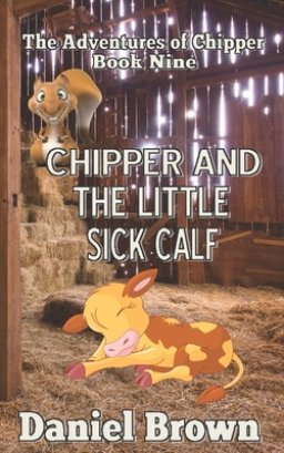 Chipper And The Little Sick Calf