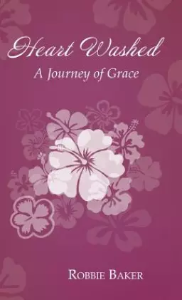 Heart Washed: A Journey of Grace