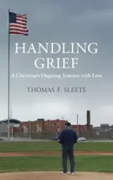 Handling Grief: A Christian's Ongoing Journey with Loss