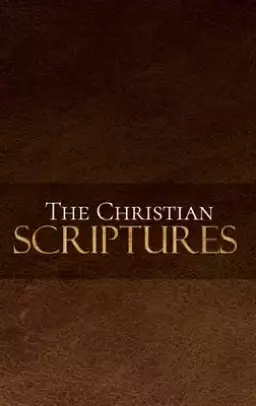 The Christian Scriptures
