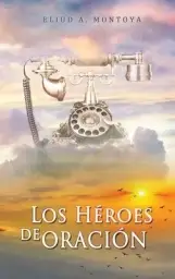 Heroes De Oracion