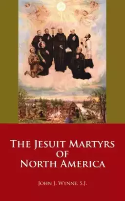 The Jesuit Martyrs of North America