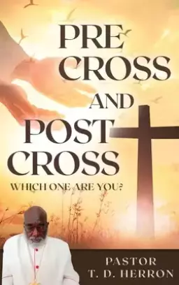 Pre-Cross and Post Cross: Which one are you?