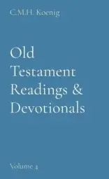 Old Testament Readings & Devotionals: Volume 4