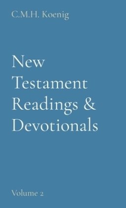 New Testament Readings & Devotionals: Volume 2