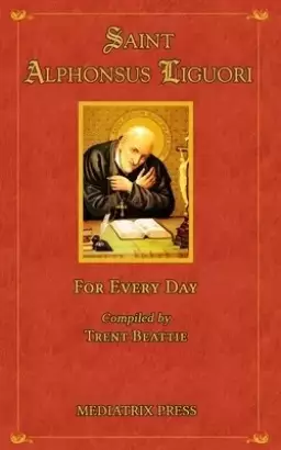 Saint Alphonsus for Every Day