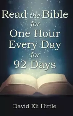 Read the Bible for One Hour Every Day for 92 Days