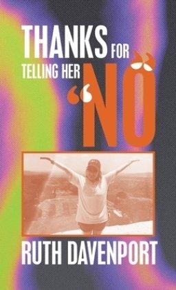 Thanks For Telling Her "No"