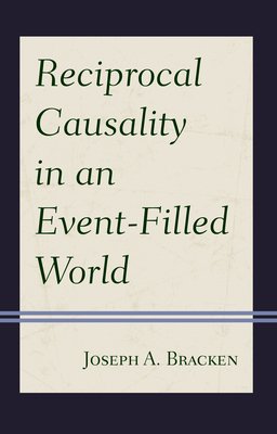 Reciprocal Causality In An Event-filled World