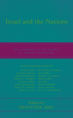 Israel and the Nations: Paul's Gospel in the Context of Jewish Expectation