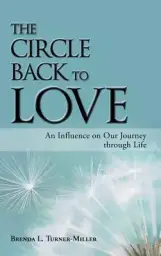 The Circle Back to Love: An Influence on Our Journey Through Life