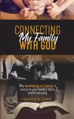 Connecting My Family with God