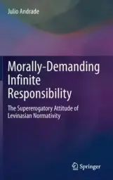 Morally-Demanding Infinite Responsibility: The Supererogatory Attitude of Levinasian Normativity