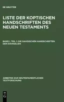 Liste Der Koptischen Hanschriften DES Neuen Testaments i Die Sahidischen Handschriften Der Erangele