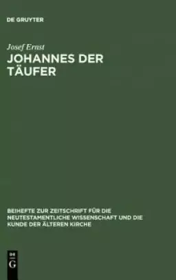 Johannes Der Taufer : Interpretation, Geschichte, Wirkunsgeshichte