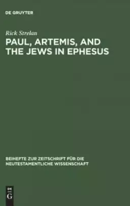 Paul, Artemis, and the Jews in Ephesus
