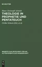 Theologie in Prophetie Und Pentateuch